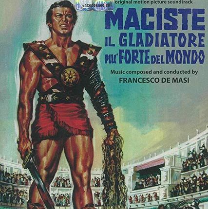 Francesco De Masi: Maciste Il Gladiatore Piu Forte Del Mondo [CD]
