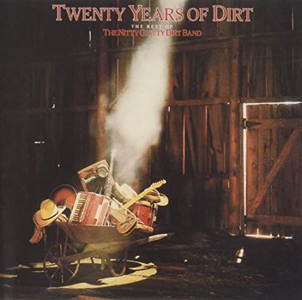 Nitty Gritty Dirt Band: Twenty Years of Dirt - Best Of [CD]