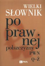 Zdjęcie Wielki słownik poprawnej polszczyzny PWN Q-Ż - Przemków