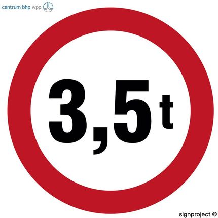 Sa052 Znak Drogowy B-18. Zakaz Wjazdu Pojazdów O Rzeczywistej Masie Całkowitej Ponad 3,5 Ton, Po - Płyta Pcv 1Mm Osblaskowa (300X300Mm)
