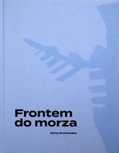Zdjęcie Frontem do morza - Prochowice