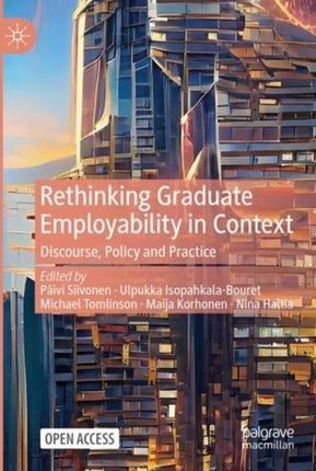 Rethinking Graduate Employability in Context