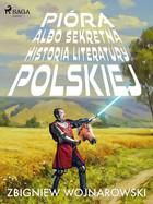 Pióra albo sekretna historia literatury polskiej (mobi,epub)