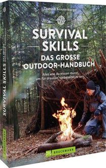 Survival Skills - Das große Outdoor-Handbuch Knausenberger, Dominik