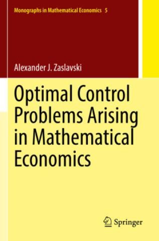 Optimal Control Problems Arising in Mathematical Economics - Literatura