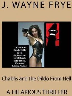 CHABLIS & THE DILDO FROM HELL