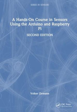 Hands-On Course in Sensors Using the Arduino and Raspberry Pi