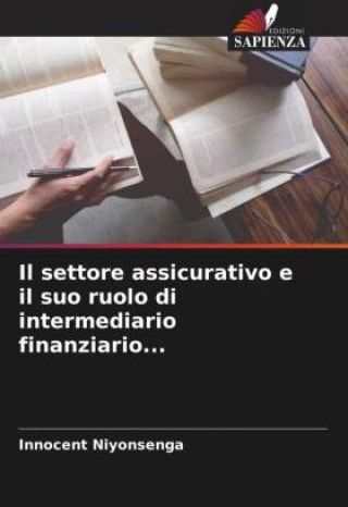 Il Settore Assicurativo E Il Suo Ruolo Di Intermediario Finanziario ...