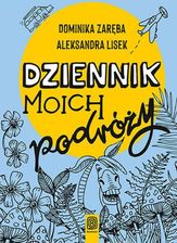 Zdjęcie Dziennik moich podróży pdf Dominika Zaręba - Strzegom