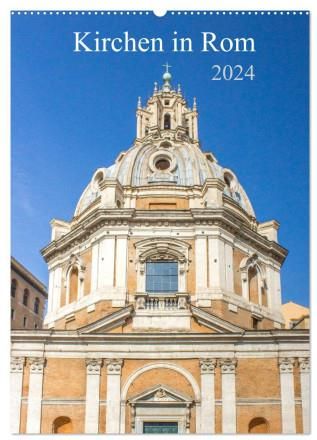 Kirchen in Rom (Wandkalender 2024 DIN A2 hoch), CALVENDO Monatskalender