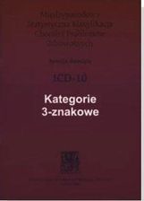 Międzynarodowa Statystyczna Klasyfikacja Chorób i Problemów zdrowotnych (ICD-10). Kategorie 3-znakowe - Pozostałe książki