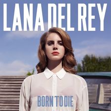Zdjęcie Lana Del Rey - Born To Die (Winyl) - Łomianki