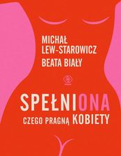 SpełniONA. Czego pragną kobiety