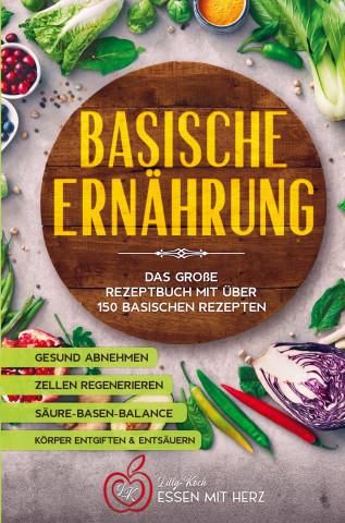 Basische Ern Hrung Kochbuch Mit Ber Basischen Rezepten