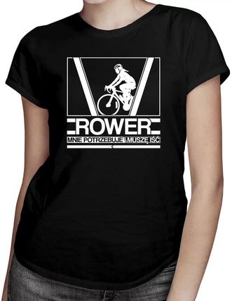 Rower mnie potrzebuje, muszę iść - damska koszulka sportowa na prezent dla rowerzystki