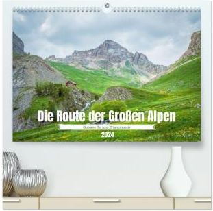 Die Route der Großen Alpen - Das Guisane-Tal und Briançonnais (hochwertiger Premium Wandkalender 2024 DIN A2 quer), Kunstdruck in Hochglanz