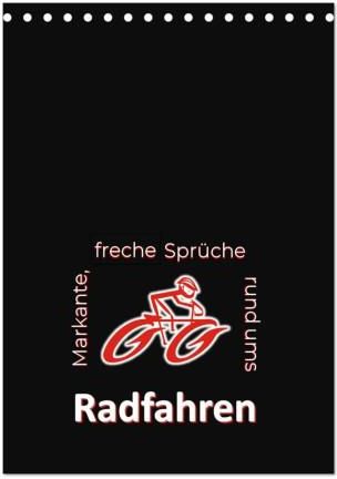 Markante, freche Sprüche rund ums Radfahren (Tischkalender 2024 DIN A5
