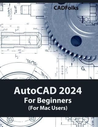 AutoCAD 2024 For Beginners For Mac Users Literatura Obcoj Zyczna   I Autocad 2024 For Beginners For Mac Users 