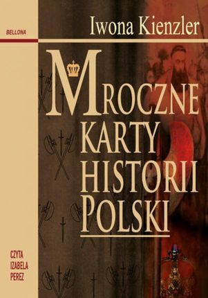 Mroczne karty historii Polski (Audiobook)