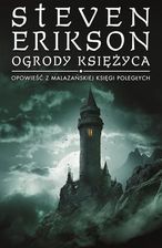 Zdjęcie Ogrody Księżyca. Opowieści z Malazańskiej Księgi Poległych. Tom 1 Mag - Środa Śląska