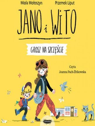 Jano i Wito uczą mówić SZ. Grosz na szczęście (Audiobook)