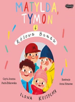 Matylda, Tymon i Różowa Banda (Audiobook)