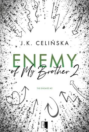Enemy of My Brother 2 , Tom 2 mobi,epub J.K. Celińska