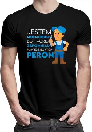 Jestem mechanikiem, bo hagrid zapomniał powiedzieć który peron - męska koszulka na prezent