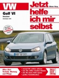 VW Golf VI Benziner - ab Oktober 2008 / Vierzyl. 1,4 MPI bis 1,4 TSI (80 - 160 PS)