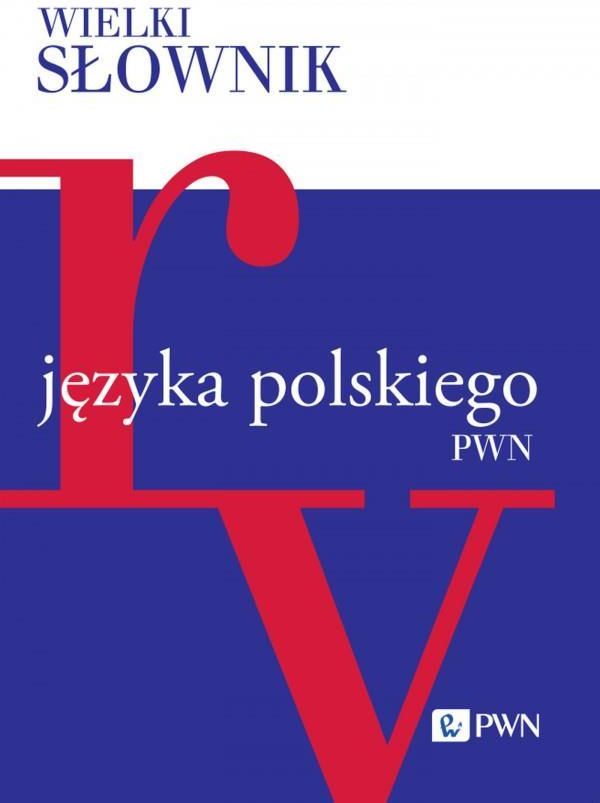 Wielki S ownik J zyka Polskiego Tom 4 R V Ceny I Opinie Ceneo pl