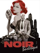 Zdjęcie Noir burlesque. Tom 2 - Czerwionka-Leszczyny