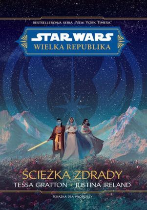 Star Wars. Wielka republika. Ścieżka zdrady , Tom 10 mobi,epub Tessa Gratton