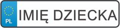 Zdjęcie Edukamp Naklejka Z Imieniem Dziecka Która Imituje Tablicę Rejestracyjną W Uwagach Prosimy Podać Tekst Jaki Mamy Wpisać Na Tablicy - Krzeszowice