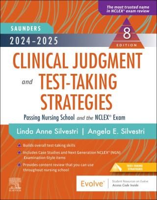 2024 2025 Saunders Clinical Judgment And Test Taking Strategies   I 2024 2025 Saunders Clinical Judgment And Test Taking Strategies 