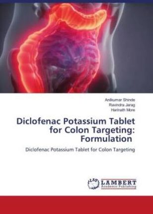 Diclofenac Potassium Tablet for Colon Targeting: Formulation