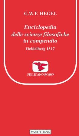 Enciclopedia Delle Scienze Filosofiche In Compendio. Heidelberg 1817 ...