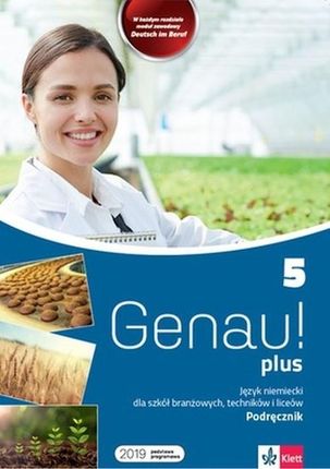 Genau! plus 5 Język niemiecki Podręcznik. Szkoła branżowa Technikum Liceum Klett Polska
