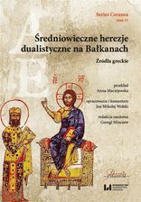 Zdjęcie Średniowieczne herezje dualistyczne na Bałkanach - Elbląg