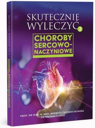 Książka Choroby sercowo-naczyniowe prof. Andrzej Frydrychowski dr Michał Lange