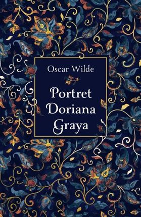 Portret Doriana Graya (wydanie pocketowe) Świat Książki