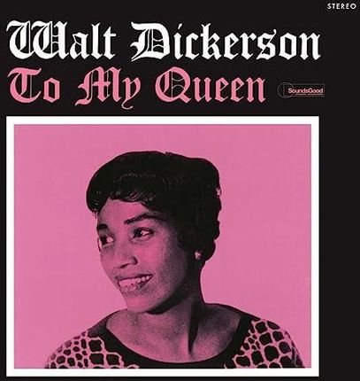 Walt Dickerson: To My Queen (Limited Edition) (+2 Bonus Tracks) [Winyl]