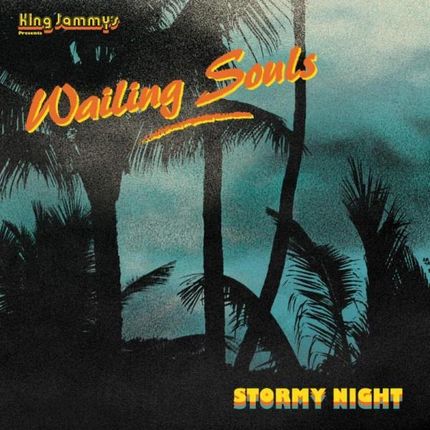 Wailing Souls: Stormy Night [Winyl]