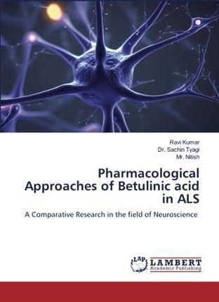 Pharmacological Approaches of Betulinic acid in ALS