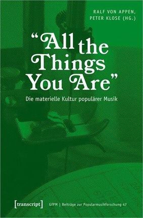 »All the Things You Are« - Die materielle Kultur populärer Musik
