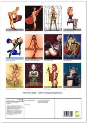Femme Fatale - Fetisch Fantasien (hochwertiger Premium Wandkalender 2024 DIN A2 hoch), Kunstdruck in Hochglanz