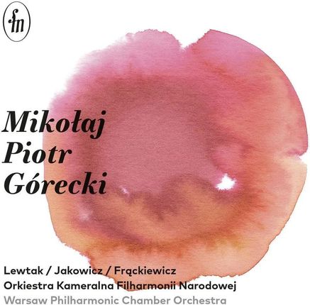 Orkiestra Kameralna Filharmonii Narodowej - Mikołaj Piotr Górecki (CD)