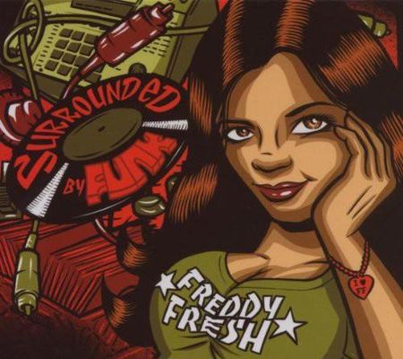 Freddy Fresh-Surronded By Funk (CD)