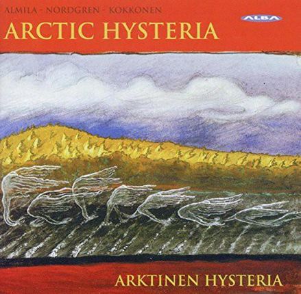 Arktinen Hysteria Bläserquintett - Almila / Nordgren / Kokkonen - (CD)