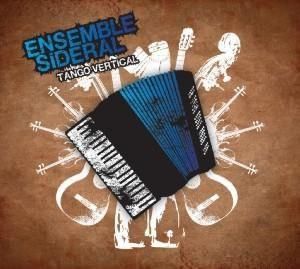 Ensemble Sideral-Tango Vertical (CD)
