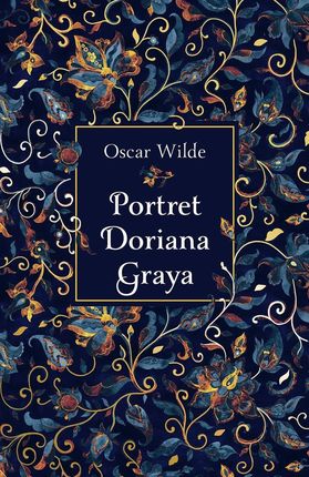 Portret Doriana Graya. Edycja kolekcjonerska